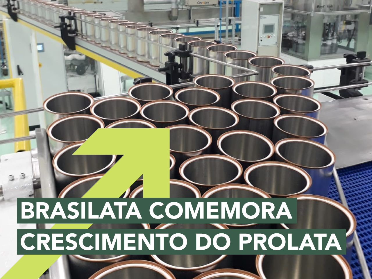 Brasilata comemora crescimento da Prolata